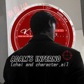 𝐀𝐝𝐚𝐦'𝐬 𝐈𝐧𝐟𝐞𝐫𝐧𝐨