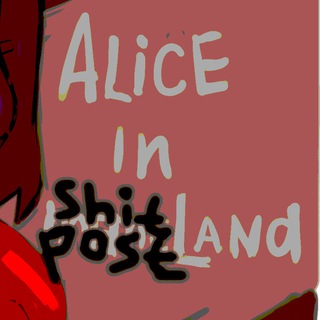 Alice in Shitpostland
