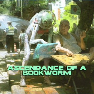 Ascendance of a Bookworm