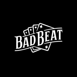 BAD BEAT