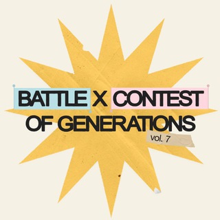 Battle x Contest Of Generations vol.7