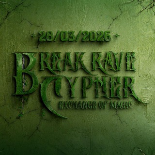 BREAK RAVE CYPHER