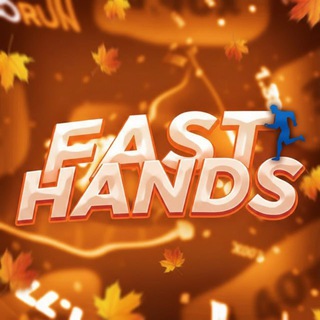 FAST HANDS