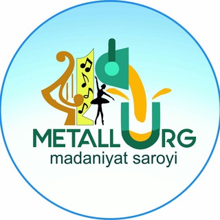 Дворец Культуры «МЕТАЛЛУРГ» / “METALLURG” madaniyat saroyi