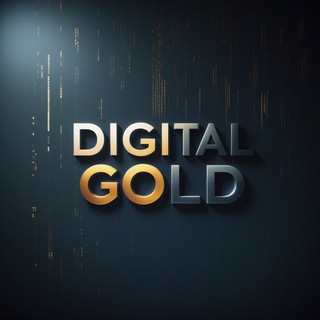 Digital Gold ⚜️