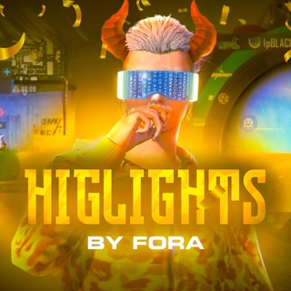 FORA хайлайт/эдиты