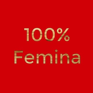 100% FEMINA 🇮🇹 🇫🇷🇩🇪