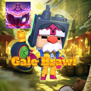 Gale Brawl // Royale