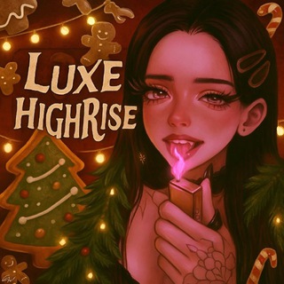 Luxe HighRise🎅🏻