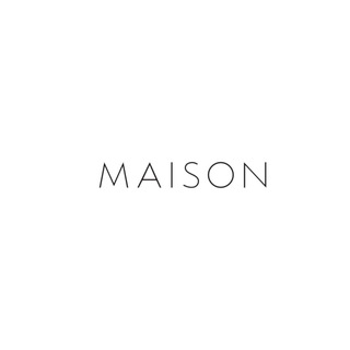 МЭЙЗОН // MAISON