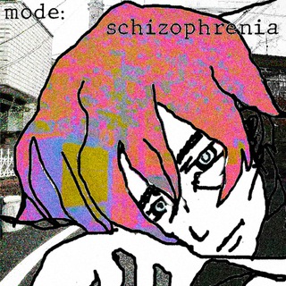 mode: schizophrenia