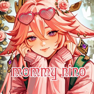 mоmmy nino