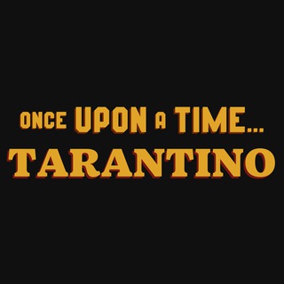 Once Upon a Time...Tarantino