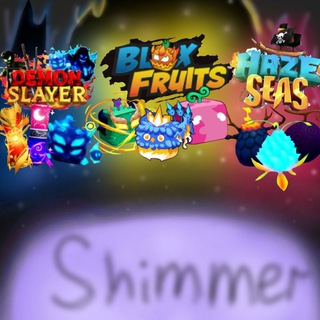 Shimmer новости(BloxFruit🍈, DemonBlabe😈, HazeSeas/HazePiece🍑)
