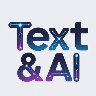 Text & AI ✨