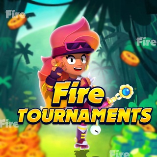 Fire Tournaments🔥
