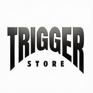 TRIGGER STORE
