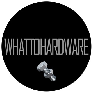 WhatToHarware🔩