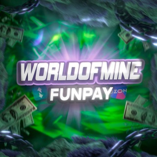 𝑾𝒐𝒓𝒍𝒅𝒐𝒇𝑴𝒊𝒏𝒆 𝑭𝒖𝒏𝑷𝒂𝒚