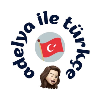 adelya ile türkçe | турецкий язык