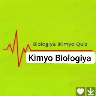 KIMYO BIOLOGIYA QUIZ TESTLAR