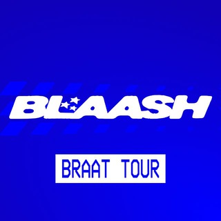 BLAASH BRAAT TOUR 2026