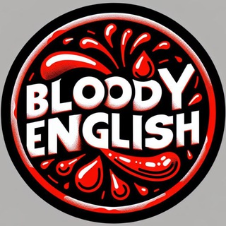 Bloody English | Английский