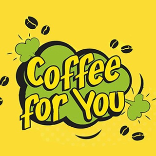 Coffee for You