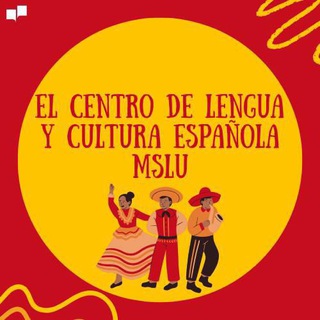 El Centro de Lengua y Cultura Española MSLU