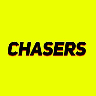CHASERS