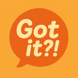 Got it?! - Daily videos