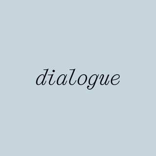 Dialogue