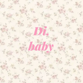 𝘥𝘪, 𝘣𝘢𝘣𝘺. ˚୨୧⋆｡˚