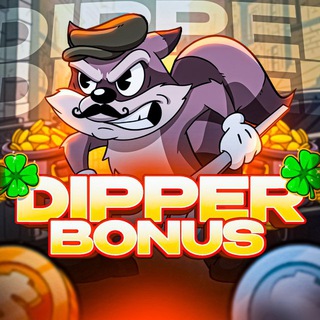 DIPPER BONUS