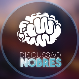Discussão Nobres