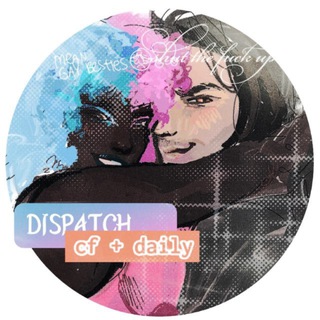 DISPATCH confession + non daily [ 🌃🫟 ]