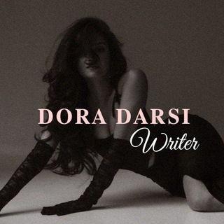 𝐃𝐎𝐑𝐀 𝐃𝐀𝐑𝐒𝐈 | 𝐖𝐑𝐈𝐓𝐄𝐑