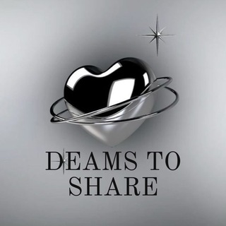 DREAMS TO SHARE