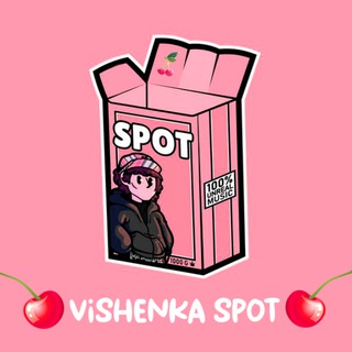 🍒 VISHENKA SPOT🍒