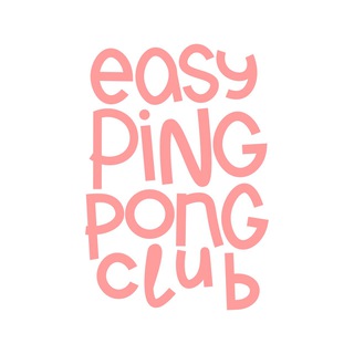 EASY PING-PONG CLUB