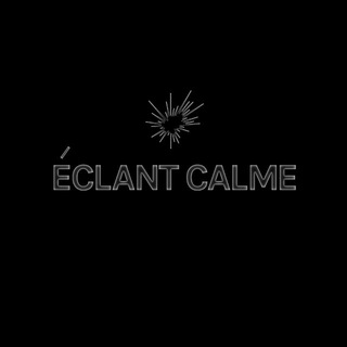 ÉCLANT CALME
