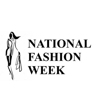 NATIONAL FASHION WEEK - Национальная Неделя Моды