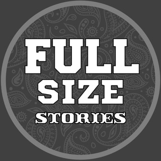 Full Size Stories