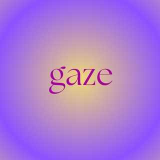 gaze