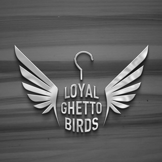 LOYAL GHETTO BIRDS