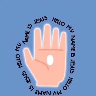 HELLO, MY NAME IS JESUS