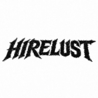 hirelust