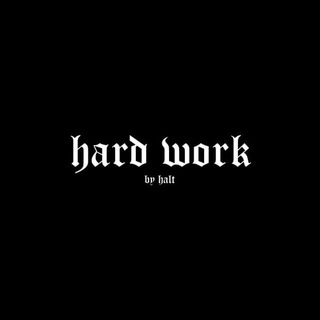 Hard Work by halt