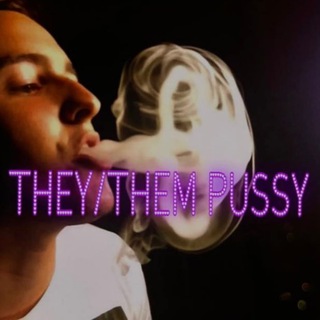 they/them pussy 
