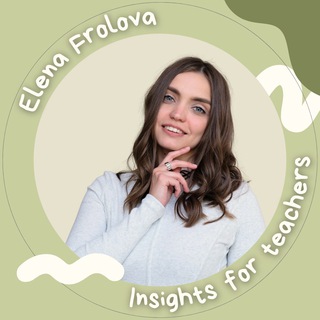 Elena • Insights for Teachers